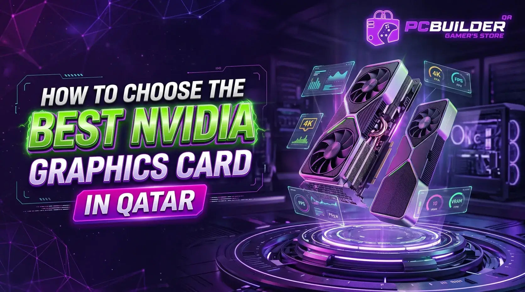 How to Choose the Best NVIDIA Graphics Card in Qatar Today – PC BUILDER ...